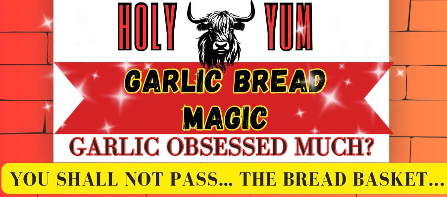 Holy Yum! Garlic Bread Magic