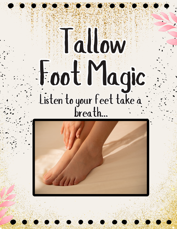 Foot Tallow Magic