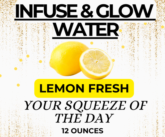 Infuse & Glow-Lemon Fresh