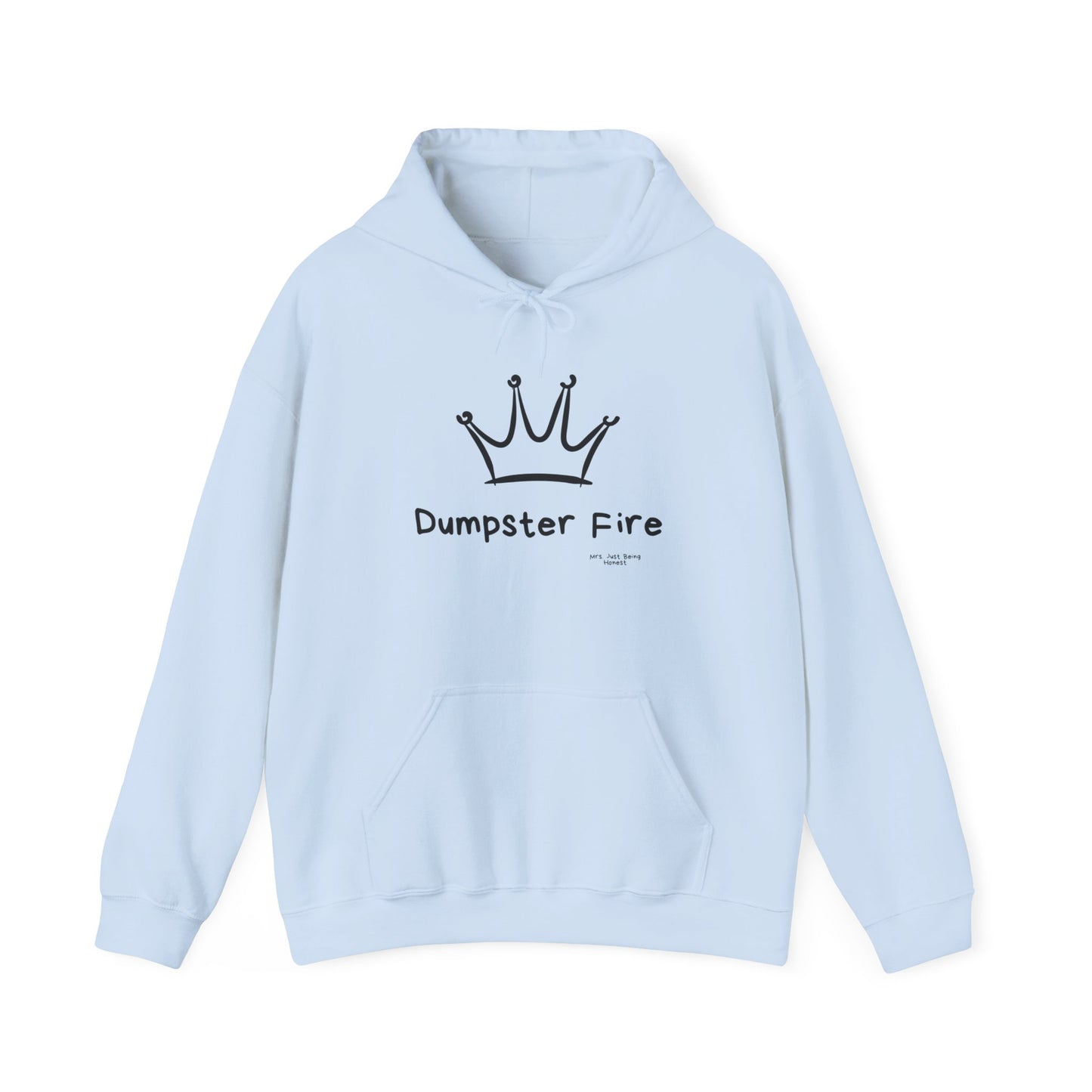 Dumpster Fire Queen Funny Hoodie — Hot Mess Co. Graphic Pullover