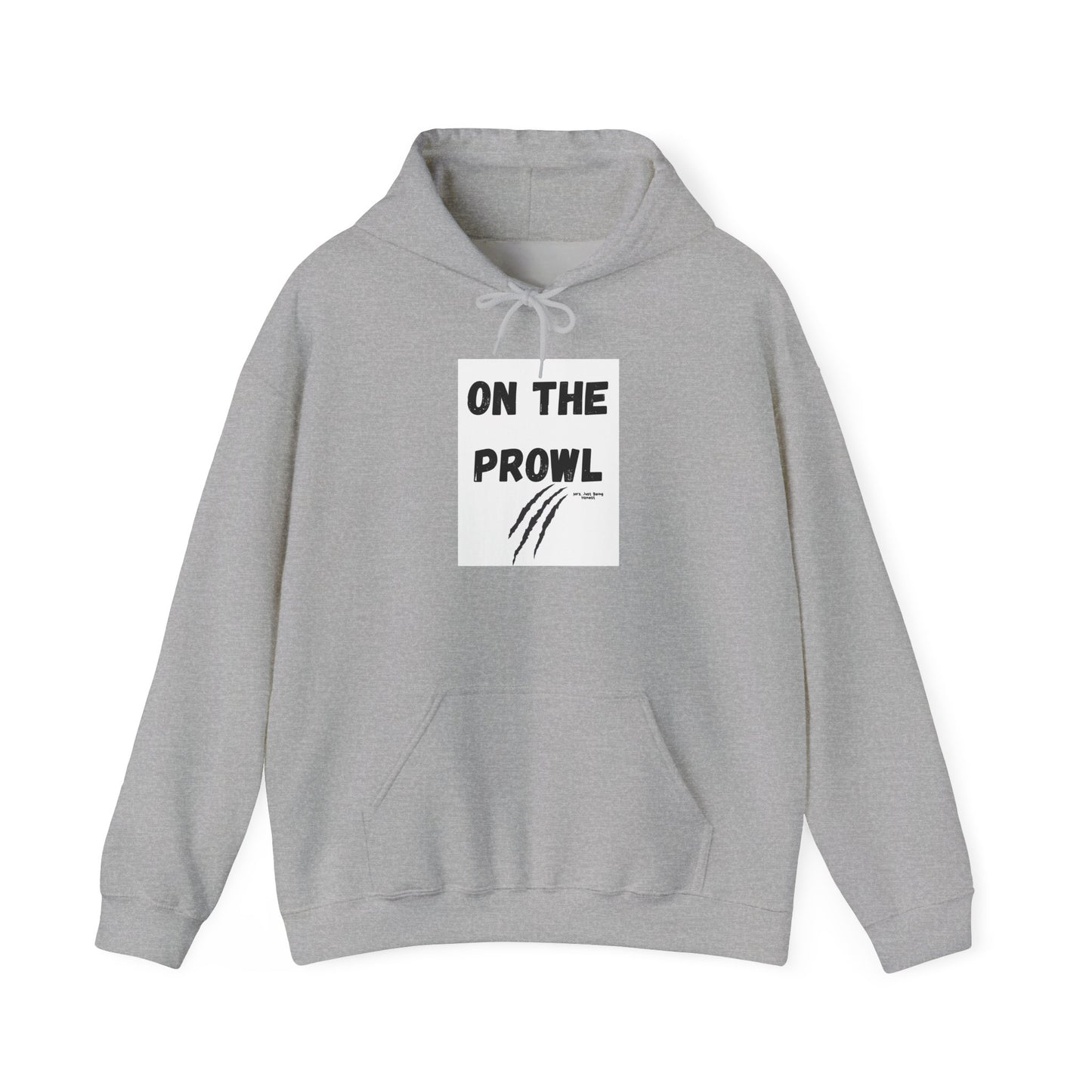 On the Prowl  Funny Hoodie — Hot Mess Co. Graphic Pullover
