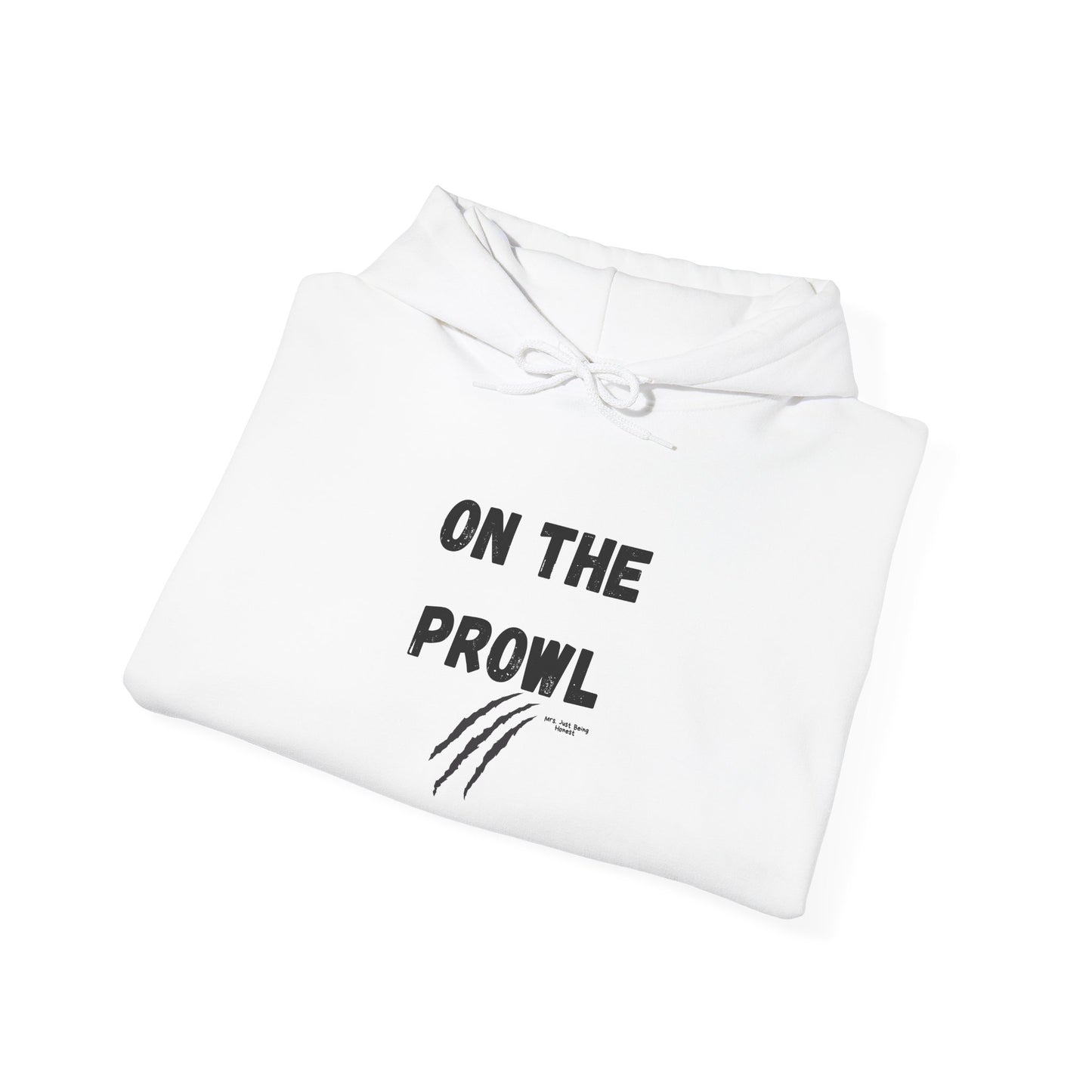 On the Prowl  Funny Hoodie — Hot Mess Co. Graphic Pullover