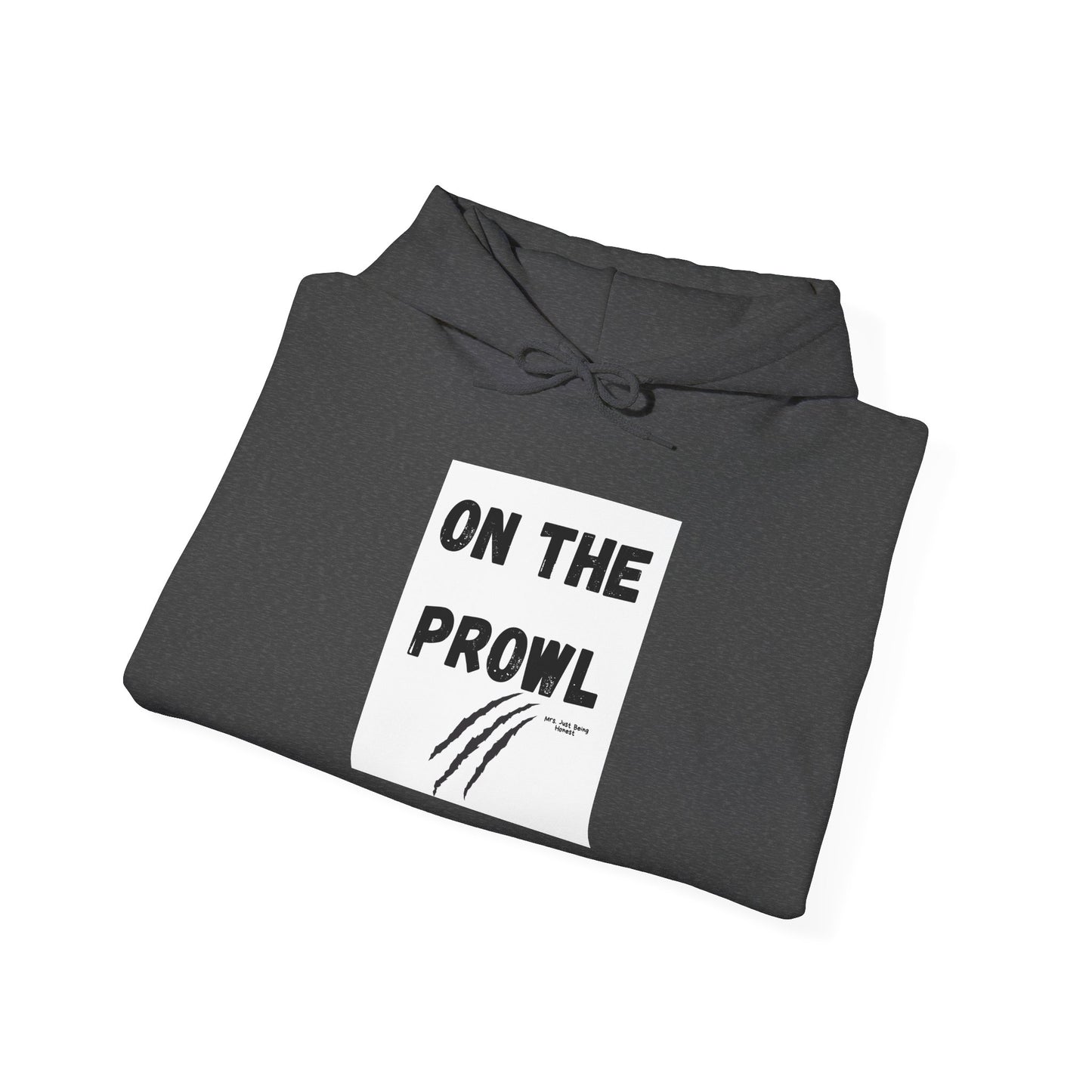 On the Prowl  Funny Hoodie — Hot Mess Co. Graphic Pullover