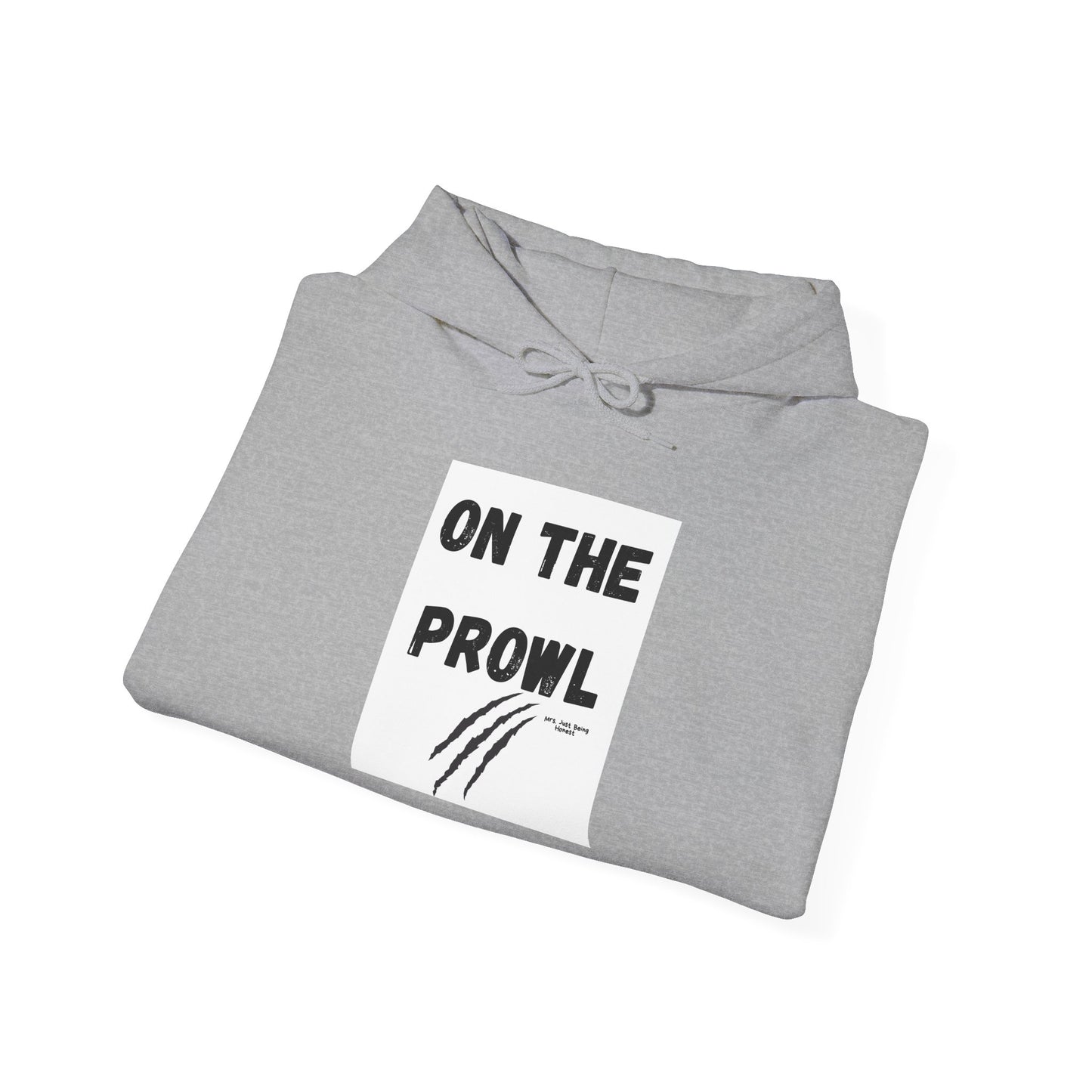 On the Prowl  Funny Hoodie — Hot Mess Co. Graphic Pullover