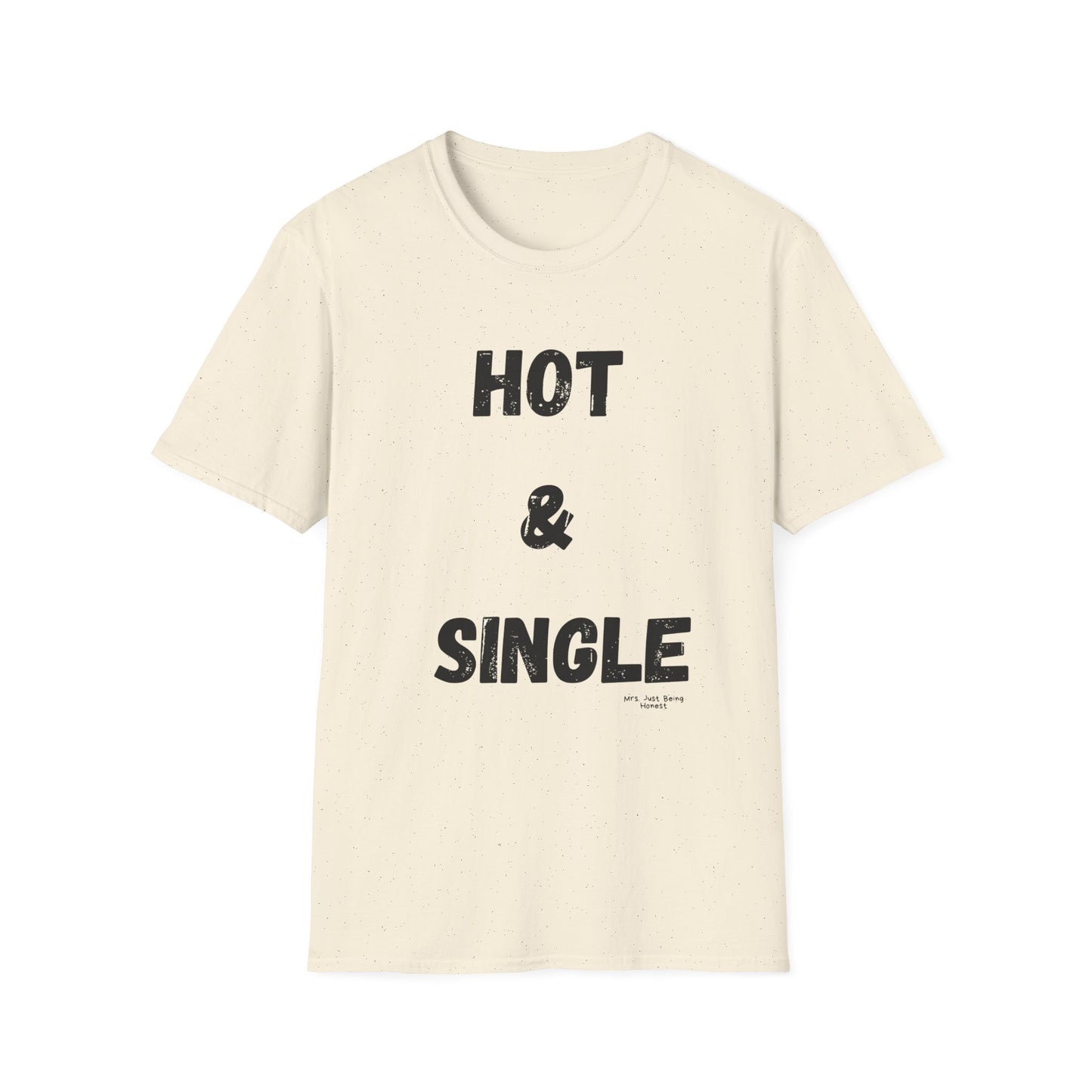 Hot & Single Graphic T-Shirt — Vintage Bold Text Tee