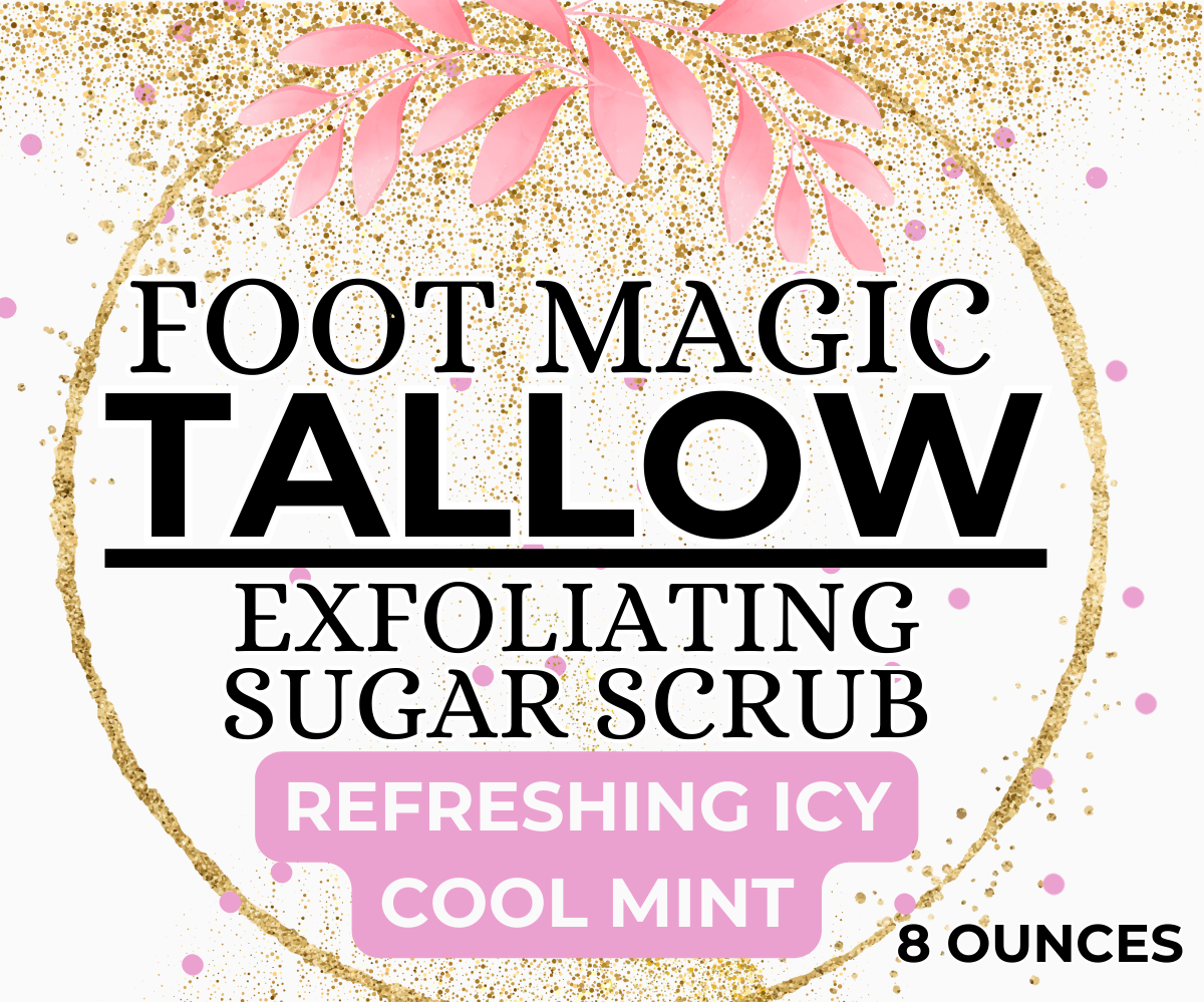 Foot Magic: Tallow Sugar Scrub Refreshing Mint- Treat Your Feet to Mint Therapy