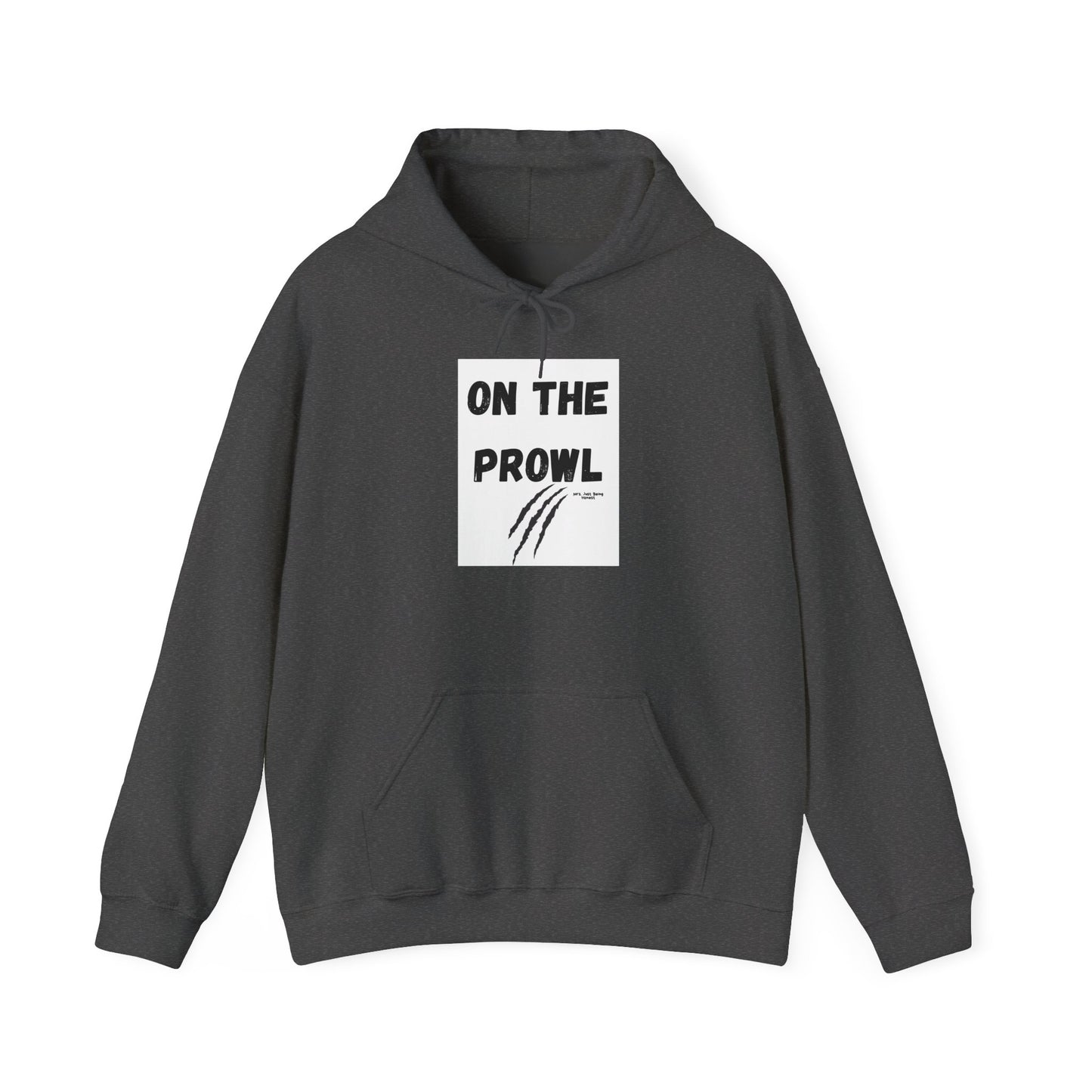 On the Prowl  Funny Hoodie — Hot Mess Co. Graphic Pullover
