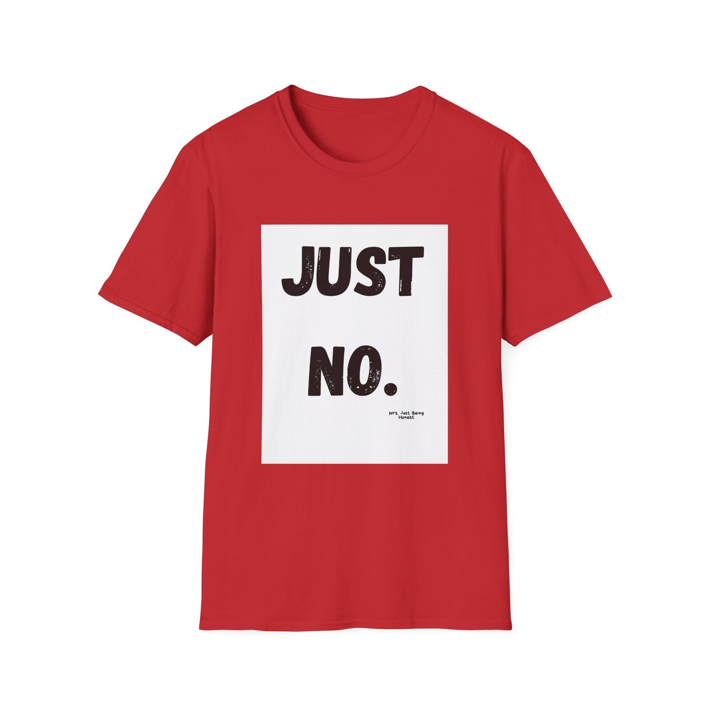 Just No-Graphic T-Shirt — Vintage Bold Text Tee