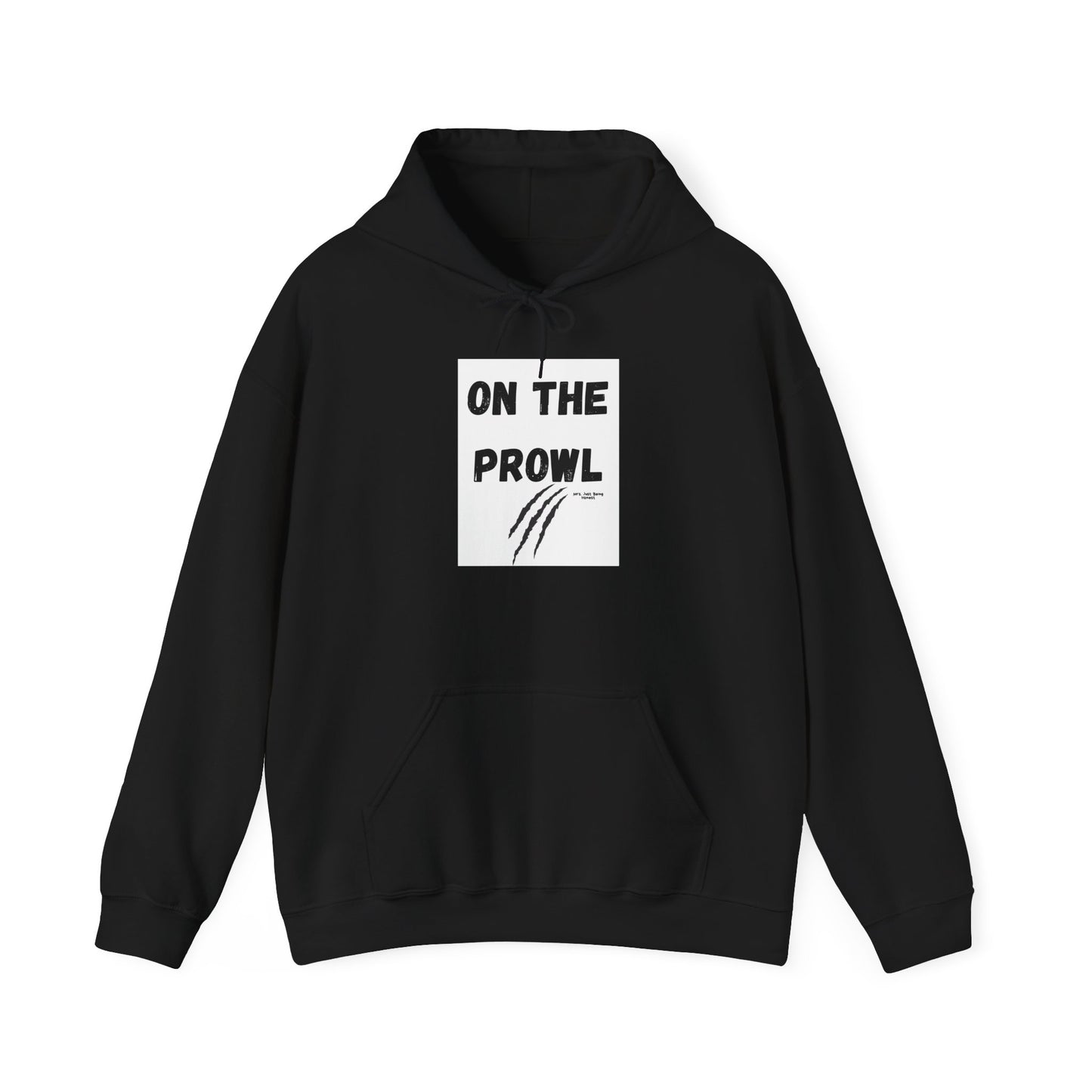 On the Prowl  Funny Hoodie — Hot Mess Co. Graphic Pullover