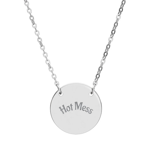 Engraved 'Hot Mess' Circle Necklace