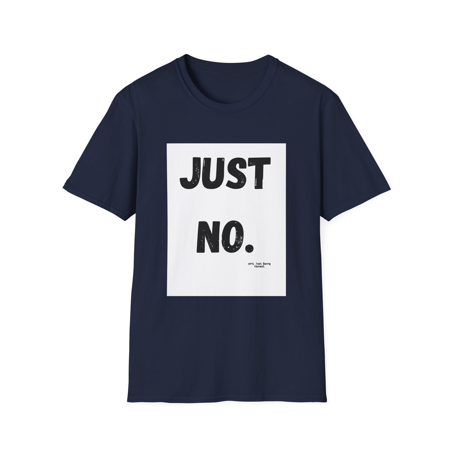 Just No-Graphic T-Shirt — Vintage Bold Text Tee