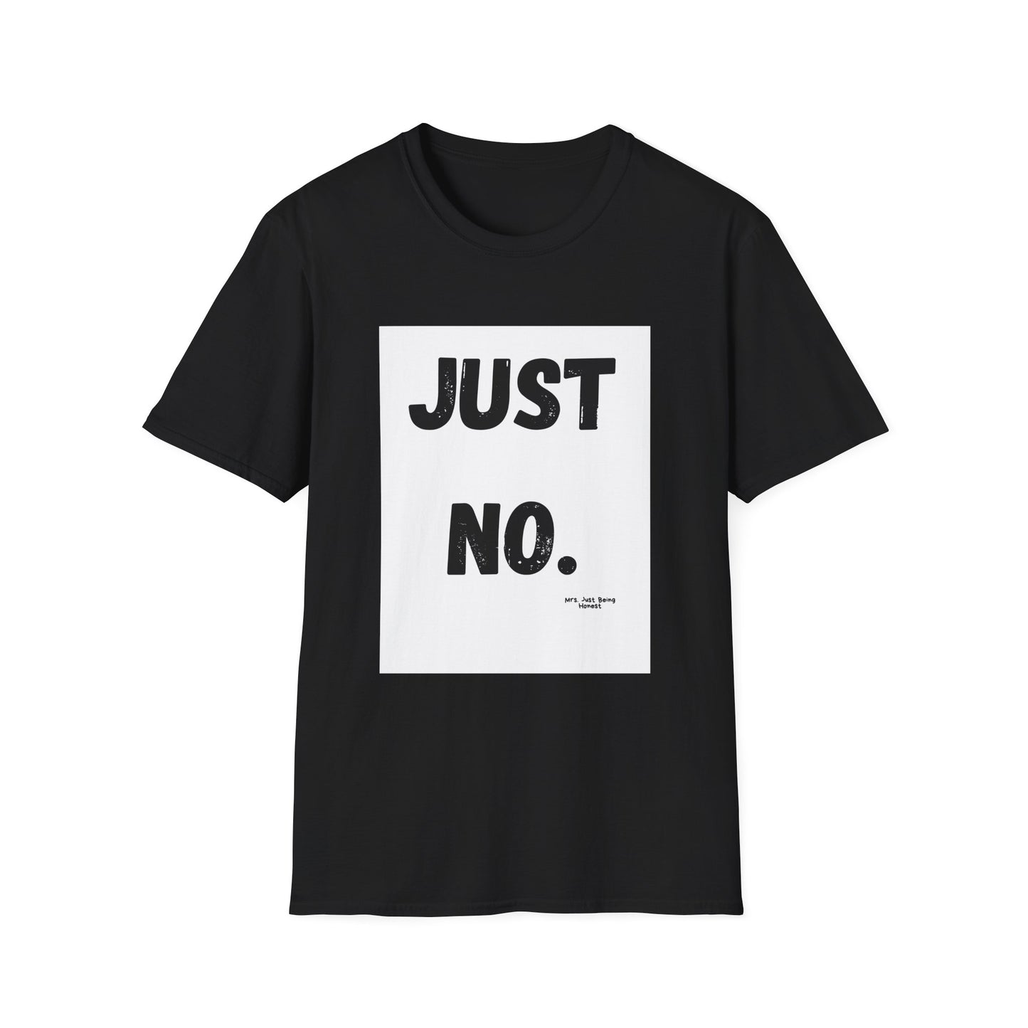 Just No-Graphic T-Shirt — Vintage Bold Text Tee