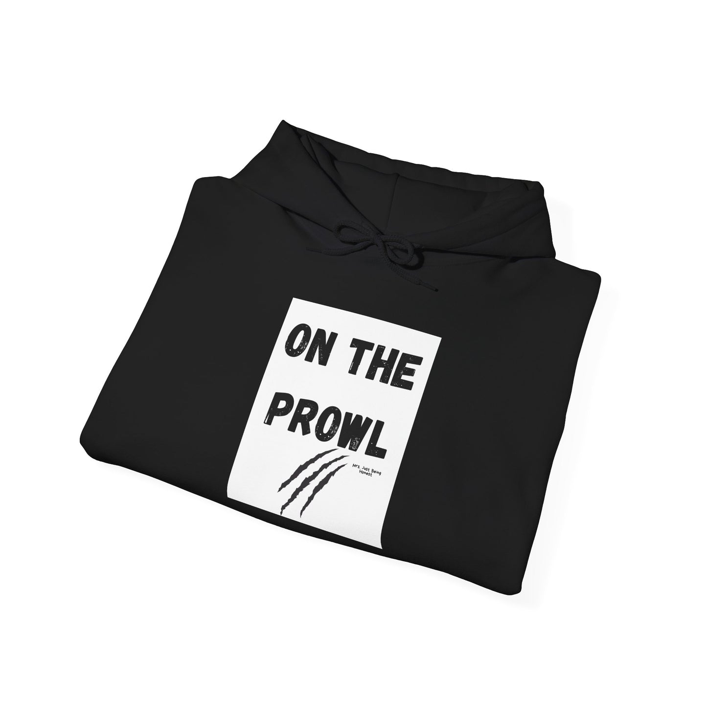 On the Prowl  Funny Hoodie — Hot Mess Co. Graphic Pullover