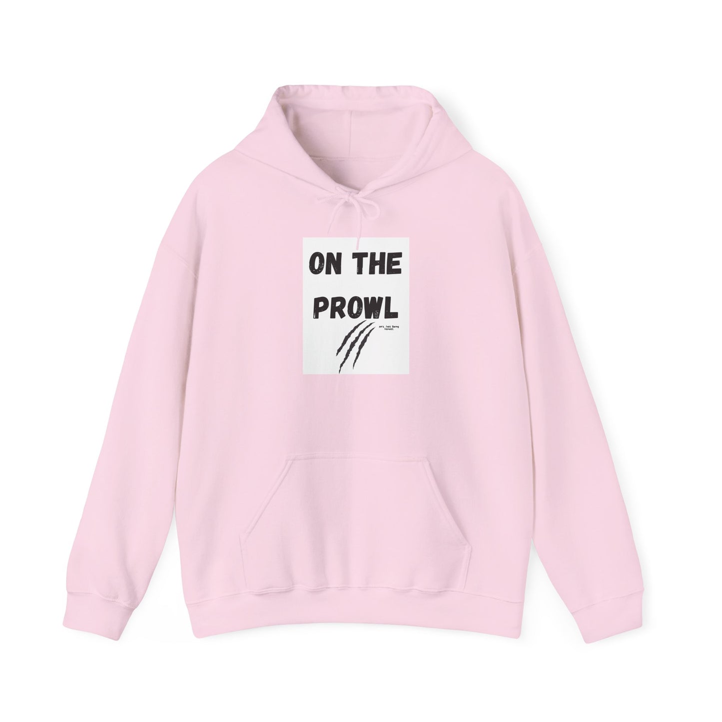 On the Prowl  Funny Hoodie — Hot Mess Co. Graphic Pullover