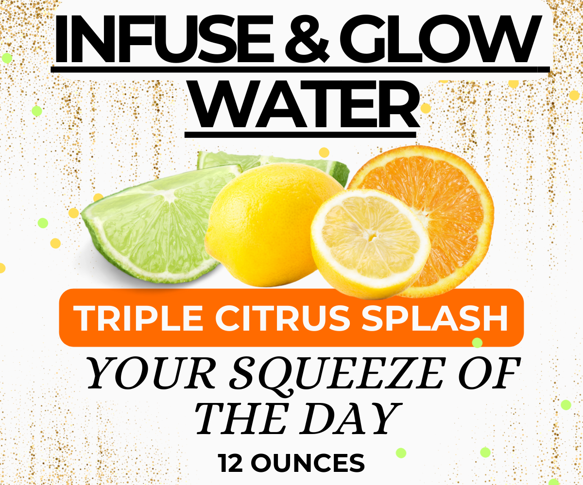 Infuse & Glow-Triple Citrus Splash