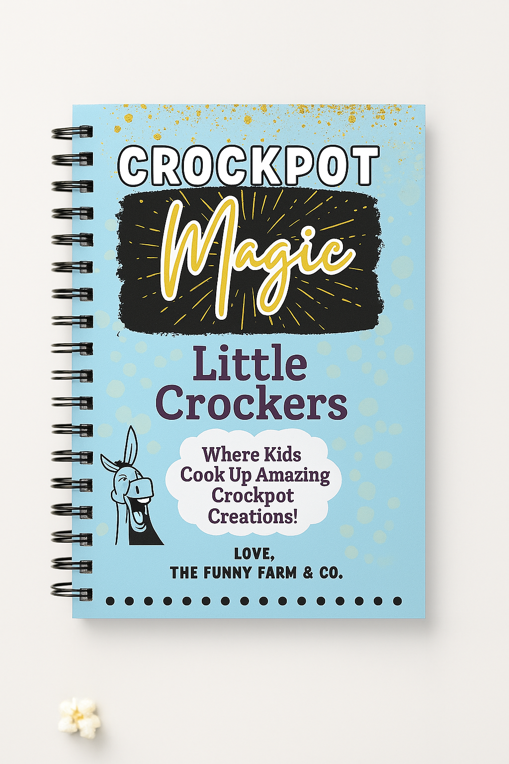 Little Crockers: Children’s Crockpot Magic Cookbook