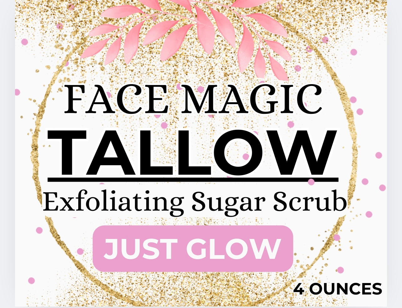 Face Magic: Tallow Fresh Face Sugar Scrub-Cream & Sugar