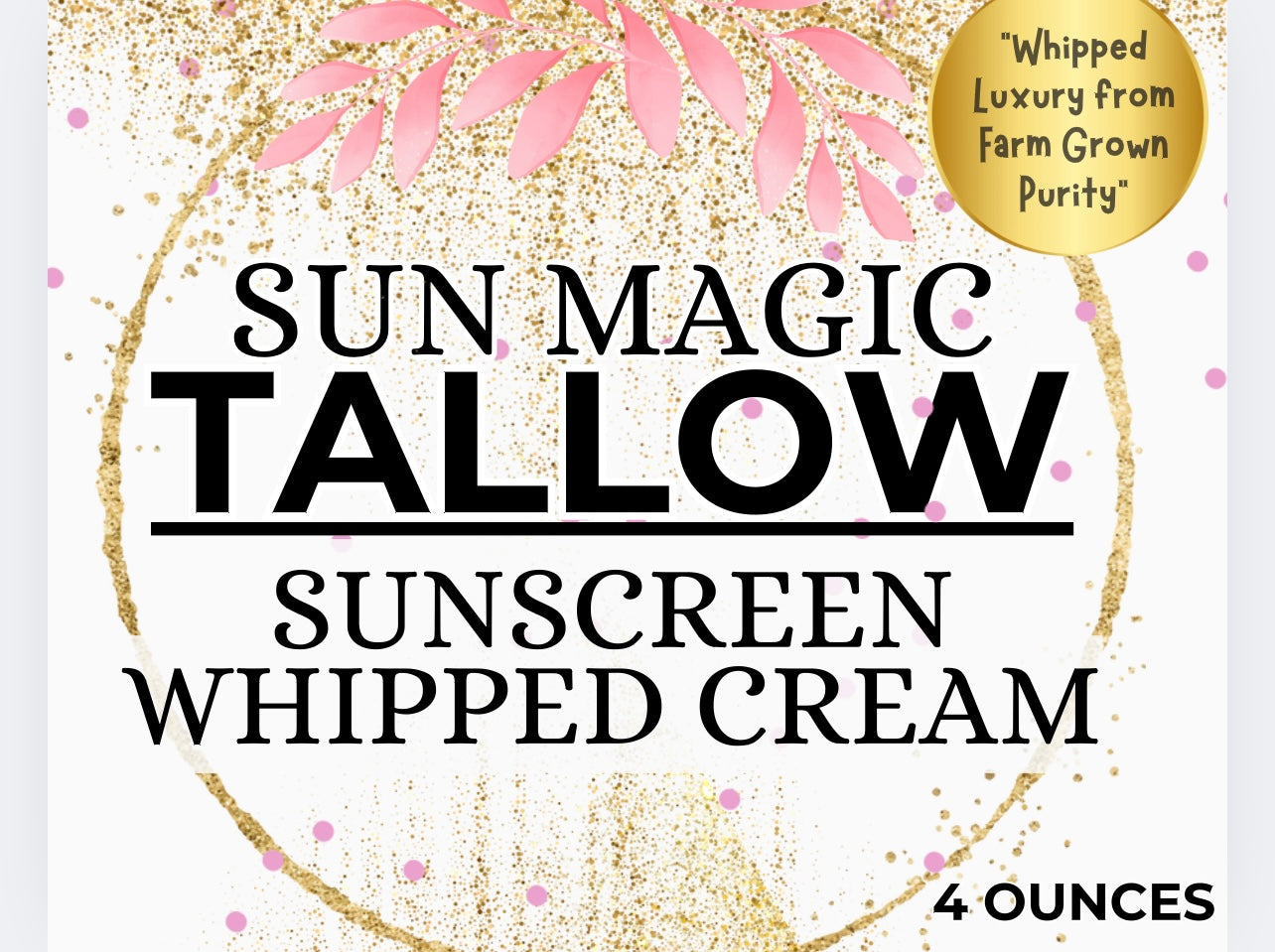 Sun Magic-Tallow Sunscreen